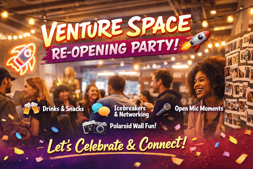 Venture Space reopening party!